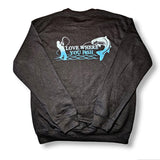 Love Where You Fish Crewnecks - Black