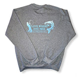 Love Where You Fish Crewneck - Dark Grey