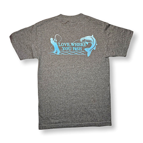 Dark Grey + Blue Gradient Love Where You Fish Tees